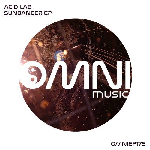 OUT NOW: ACID LAB - SUNDANCER EP (OmniEP175)