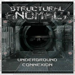 Structural Anomaly - Underground Connexion [FREE DOWNLOAD]