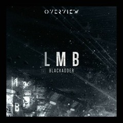 LMB - Blackadder [Free Download]