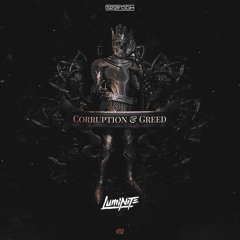 GBD252. Luminite - Corruption & Greed