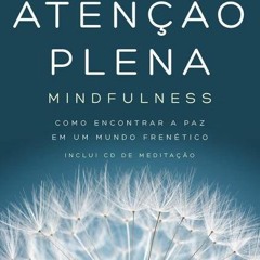 Meditaçao 5 Sons E Pensamentos - Livro Atenção Plena AÚDIO 5