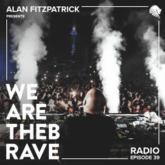 We Are The Brave Radio 039