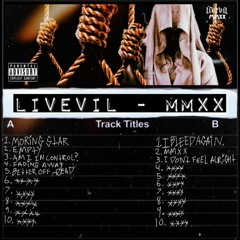 Better Off Dead - LivEviL (MMXX SIDE A)