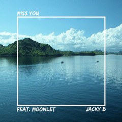 Miss You (Feat. Moonlet) (Prod. Ugly Zucc)