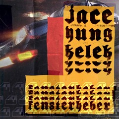 FENSTERHEBER feat. YUNG KELEK prod. SBM