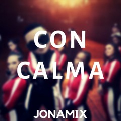 Con Calma ( Remix ) ✘ JONA MIX ✘ Daddy Yankee