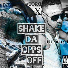 SHAKE DA OPPS OFF - BUGZ D.K. • BEEZO DA BLOC (OFFICIAL AUDIO)