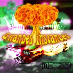 GRANDES INSTANCES Ft. Ninochico (prod.ypno)