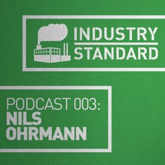 Nils Ohrmann - Industry Standard Podcast 003