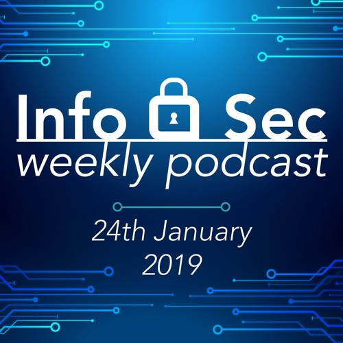 24 January Weekly podcast: Google GDPR fine, EU-US Privacy Shield and US DNS hijacking attacks