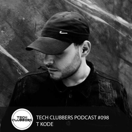 T KODE - Tech Clubbers Podcast #098