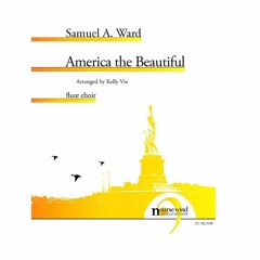 Samuel A. Ward - America The Beautiful for Flute Choir (arr. Kelly Via)