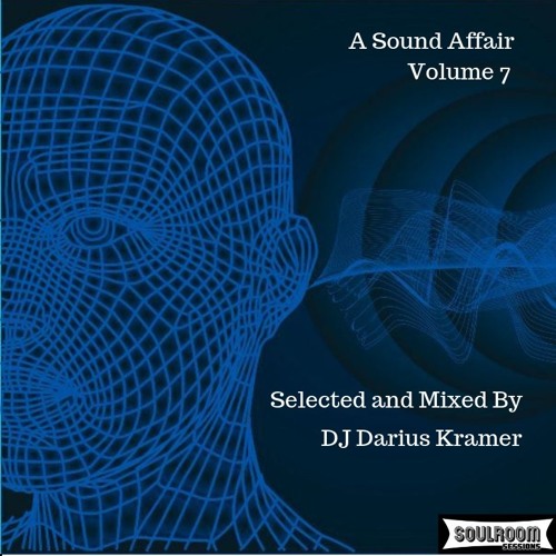 A Sound Affair Volume 7 | Selected and Mixed by Darius Kramer