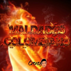 MALDADES COLOMBIANO - CRONOX DJ & TOMY DJ