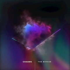 Chasms "Every Heaven In Between" [Peak Time Premiere}