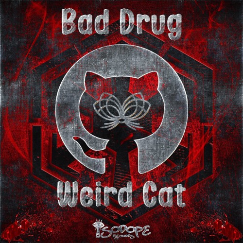 Bad Drug - Weird Cat