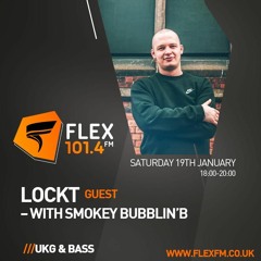 Flex FM: 100% UKG Guest Mix [w/ Smokey Bubblin' B - 19/01/19]