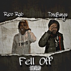 Fell Off (feat. Rico Rob)