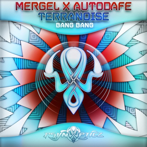 Mergel x Terranoise x Autodafe - Bang Bang [OUT NOW]