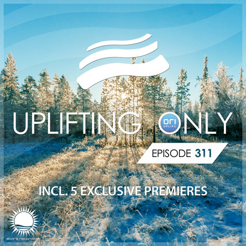 Uplifting Only 311 (Jan 24, 2019) [All Instrumental]