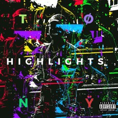Highlights (prod by. Young Taylor)