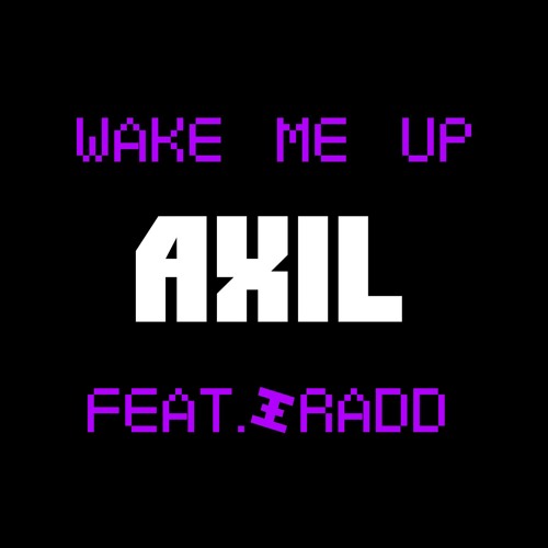 (Feat. RADD) Wake Me Up