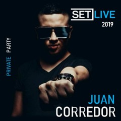 LIVE SET - JUAN CORREDOR (PRIVATE PARTY)