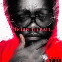 Born To Ball