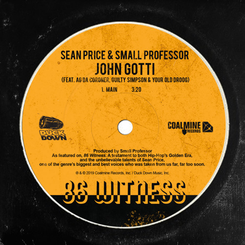 Sean Price & Small Professor "John Gotti" feat. AG Da Coroner, Guilty Simpson & Your Old Droog