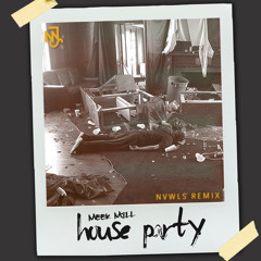 Meek Mill - House Party (NVWLS Remix)