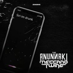 The Anunnaki & Meccano Twins - Siri Im Drunk