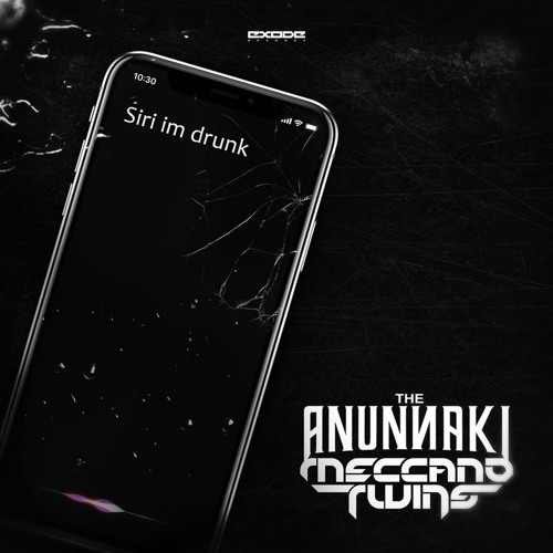The Anunnaki & Meccano Twins - Siri Im Drunk