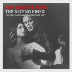 Edit Select & Teste-The Ascend Kinski(Captain Cosmotic's Amtlicher PRC Edit)FREE DL