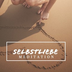 Selbstliebe Meditation