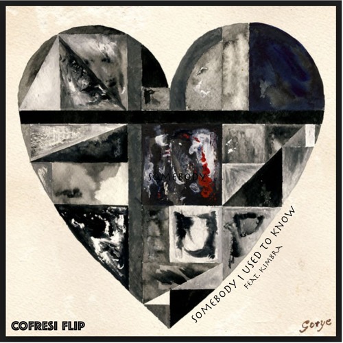 Gotye - Somebody I Used To Know feat. Kimbra (COFRESI Flip)