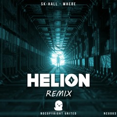 Sk-Hall - Where (Helion Remix)