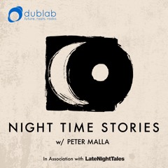 Night Time Stories w/ Peter Malla + Khruangbin - Dublab - 15/12/17
