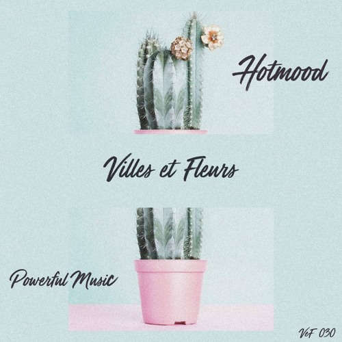 HSM PREMIERE | Hotmood - Powerful Music [Villes et Fleurs]