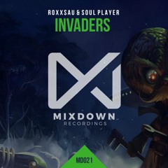 Roxxsau & Soul Player - Invaders (Available on February 14)