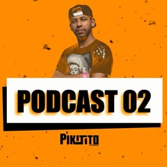 PODCAST DO PIKITITO 02 (SET MIXADO - FUNK LIGHT) 2019