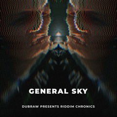 General Sky х Riddim Chronics (special mix)