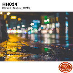 HH034 - [West Coast Vibes] Darius Kramer (CAN)
