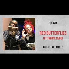 Quavo Ft Trippie Redd - Red Butterflies (Official Audio)