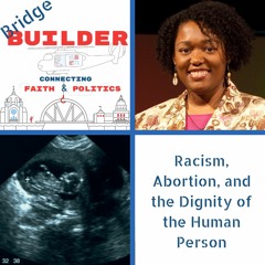 Gloria Purvis on racism, abortion, and dignity of the human person