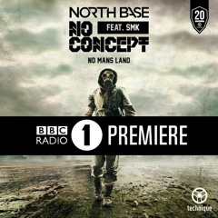 North Base & No Concept (feat) SMK - No Man's Land - BBC Radio 1 - Rene LaVice RINSE OUT TRACK