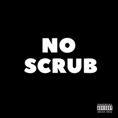 no scrub