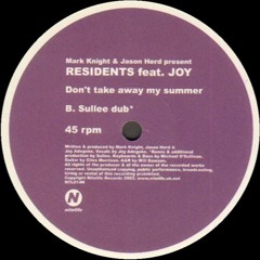 Don't Take Away My Summer (Sullee's Dirty Dub)- 2003