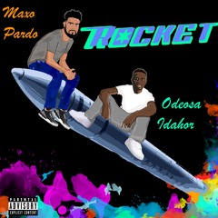 Rocket Ft. Odeosa Idahor
