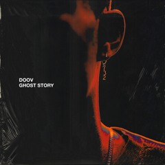 Doov - Ghost Story