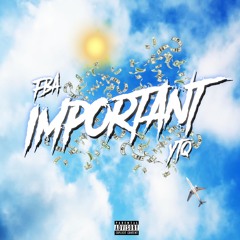 Important - FBA feat. YeahThatsQuan